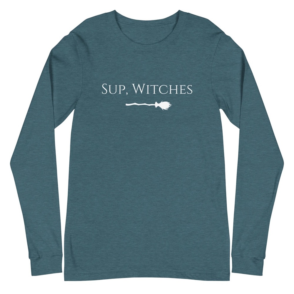 Long sleeve cozy fall shirt “Sup, Witches”